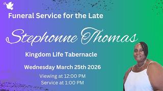 Stephonne Thomas - Funeral Service