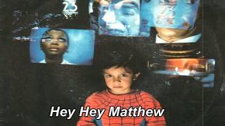 Hey Matthew Karel Fialka 1987 (Lyrics)