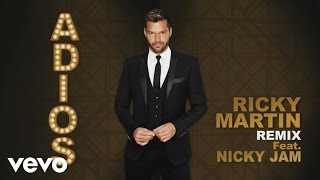 Ricky Martin - Adiós ft. Nicky Jam (Nicky Jam Remix) [English Audio]