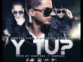 y tu - Baby Rasta y Gringo FT. Santana..