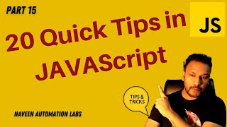 #15 - Important Quick Tips in JavaScript - Top 20 JS Tips