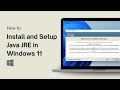 How to Install and Setup Java JRE in Windows 11