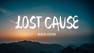 Billie Eilish - Lost Cause (Mix Lyrics)