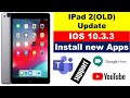 How to download apps on your old iPad or iPhone (iOS 10.3.3 or below) iPad Mini / iPad 1, 2, 3, 4,