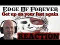 Edge of Forever - Get up on your feet again (Melodic rock) REACTION