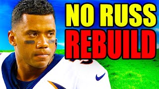 I Rebuilt The Denver Broncos WITHOUT RUSSELL WILSON.