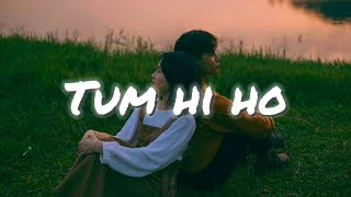 Tum Hi Ho (Lyrics) | Arijit Singh New Songs | Aashiqui 2 #arijitsingh