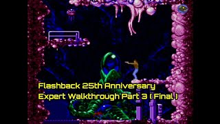 Flashback 25th Anniversary - Expert Walkthrough Part 3 ( Final ) ( No Damage )