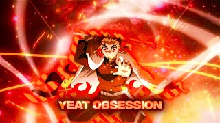 「Yeat Obsession 🔥」Rengoku edit「AMV/EDIT」