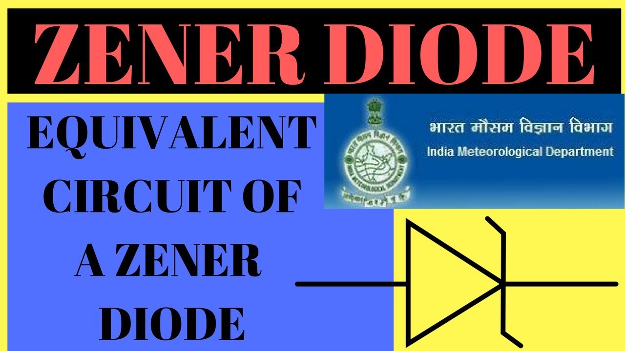 Zener Diode | Equivalent Circuit Of Zener Diode - YouTube