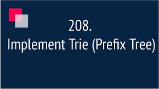 Implement Trie (Prefix Tree) (Leetcode 208)