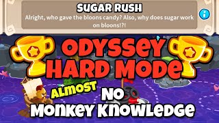 BTD6 Odyssey || Hard Mode Tutorial || Almost No Monkey Knowledge || (Sugar Rush)