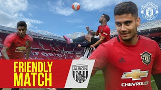 Friendly Match | Andreas steals the show against West Brom 🇧🇷🔥| Manchester United