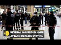 News Alert: Knife attack at Paris Gare du Nord station leaves several wounded | Top News | WION