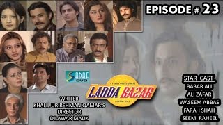 Khalil ur Rehman Qamar's Ft. Babar Ali - Landa Bazar Drama Serial | Episode # 23