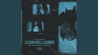 Lesson Well Learned (feat. TAYTOODREADFUL & Kidd Saezy)