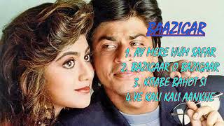 Baazigar movie Song|Juke Box|Sharukh Khan|Baazigar|Shilpa Shetty|AYMERE HUMSAFAR|BAZIGAAR O BAZIGAAR