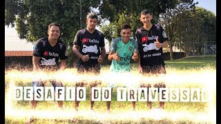 Desafio Do Travessão 2 #ValendoTomarOvada