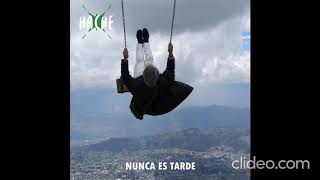 Hache -  Nunca es tarde (Single 2020)