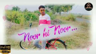 Noor Hi Noor  singer( Raj Barman) album  2022 cast prosenjit roy