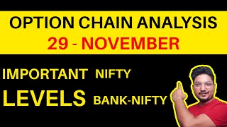 29 November Option Chain Analysis TUESDAY TODAY | NIFTY & BANK NIFTY Important Levels For Today