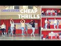 Sia's "Cheap Thrills" ft. Sean Paul Best Remix Dance Performance