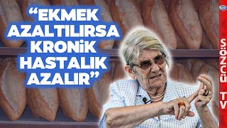 Canan Karatay'dan Çarpıcı Ekmek Açıklaması! 'Türkiye'de Kronik Hastalık Azalır'