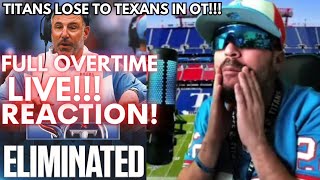 My (Full OVERTIME) LIVE Game REACTION to Tennessee Titans/Oilers LOSS in OT 19-16 to Houston Texans!