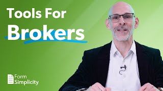What tools does Form Simplicity provide specifically for brokers?