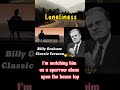 LONELINESS - Part 03 Billy Graham #shorts