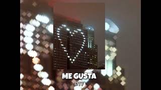 Me Gusta - DTF (Speed up)