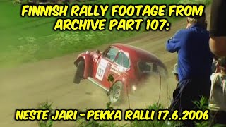 Finnish rally footage from archive part 107: Neste Jari-Pekka Ralli 17.6.2006