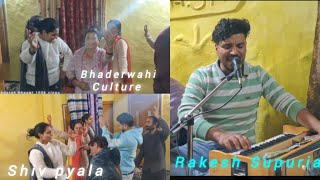 Singer Rakesh Supuria new video ! Shiv pyala bhaderwahi culture @Adarshbhaget100k