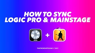 How To Sync Logic Pro and MainStage [2024 Update]