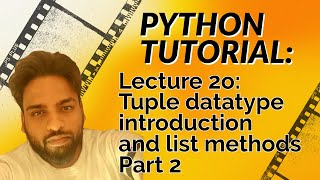 #20 Python tuple datatype introduction and list methods Part 2