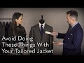 Avoid Doing These Things With Your Tailored Jacket