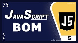 JavaScript DOM || What is BOM - 5 || JavaScript Tutorial for Beginners - 75