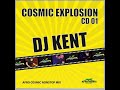 DJ KENT - Cosmic Explosion Vol.1 (2012)