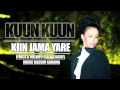 Kiin Jama - Kuun Kuun *New 2015 Single*