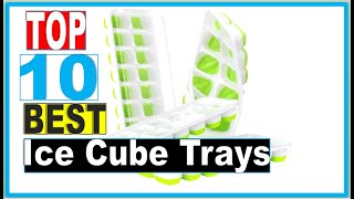 Ice Cube Trays: Best Ice Cube Trays in 2023 - (Reviews & Buying Guide)