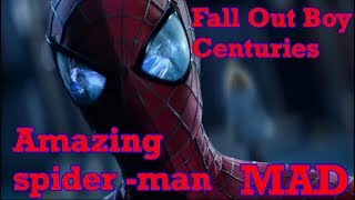 Amazing spider man MAD  Fall Out Boy - Centuries