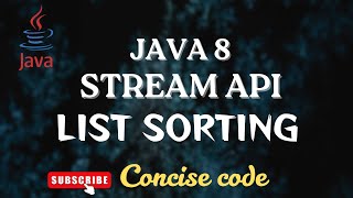 Java 8 | Stream API: List Sorting with Comparator | 💯 Code walk-through | @concisecode