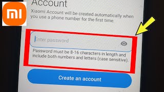 Mi Account Password must be 8-16 characters in length and include both numbers and letters Note 11
