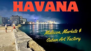 Havana, Cuba - the Malecon, Markets and Cuban Art Factory (October 2024)