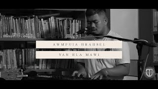 AWMPUIA HRAHSEL | VAN HLA MAWI