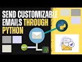 Sending Customized Emails with Python | By Pranav Yewale | 2023