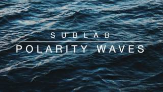 Sublab - Polarity Waves