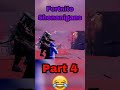 fortnite shenanigans part 4 😂 fortnite fortnitememes fortnitefunny fortnitefunnymoments