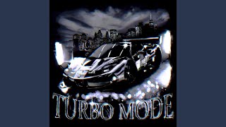 TURBO MODE