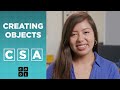 CSA: Creating Objects